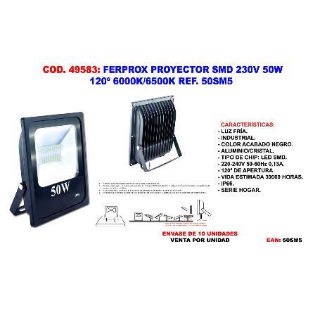 BAJA FERPROX PROYECTOR SMD 230V 50W 120º 6000K-6500K 50SM5