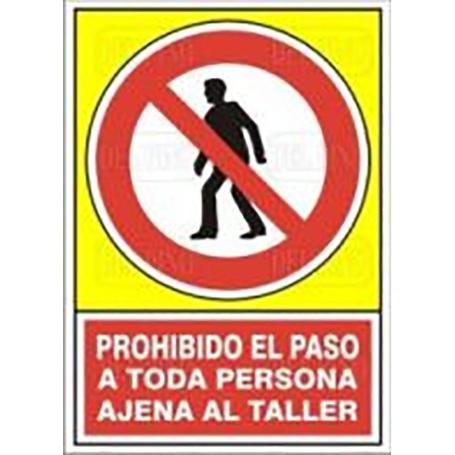 SEÑAL 415 PLAST.420X297PROH.P/AJ.TALLER PROHIBIDO PASO TODA PERSONA AJENA TALLER