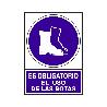 SEÑAL 602 PLAST.295X210 OBLI.USO BOTAS ES OBLIGATORIO EL USO DE LAS BOTAS