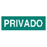SEÑAL LUMINISCENTE 400X100MM PRIVADO