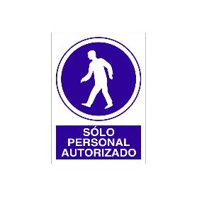 SEÑAL POLIESTIRENO 210X148 SOLO PERSONAL AUTORIZADO