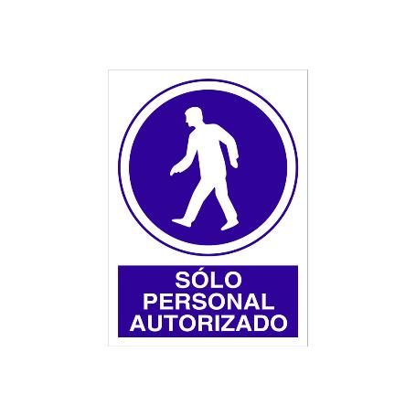 SEÑAL POLIESTIRENO 210X148 SOLO PERSONAL AUTORIZADO