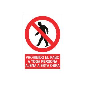 SEÑAL POLIESTIRENO 297X210 MM. PROHIBIDO EL PASO A TODA PERSONA AJENA A ESTA OBRA