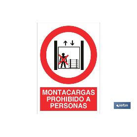 SEÑAL POLIESTIRENO 297X210 MM. MONTACARGAS PROHIBIDO A PERSONAS