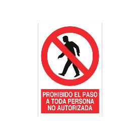 SEÑAL POLIESTIRENO 148X105MM. PROHIBIDO EL PASO A TODA PERSONA NO AUTORIZADA