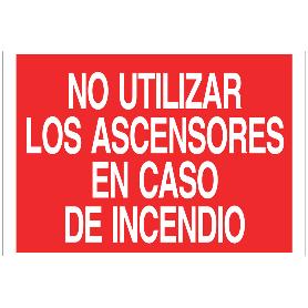 SEÑAL LUMINSECENTE 420X297MM. NO UTILIZAR LOS ASCENSORES EN CASO DE INCENDIO